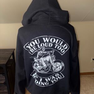 “You would be loud too if I was riding you” Sweatshirt